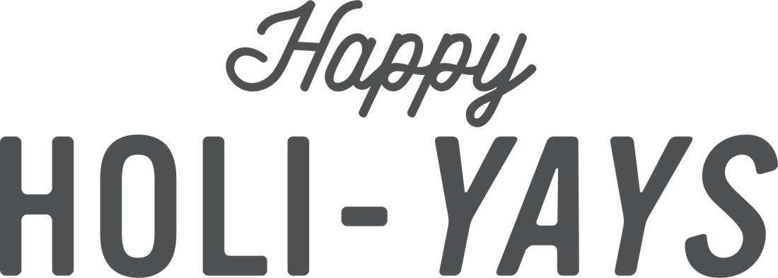 Happy Holi-Yays